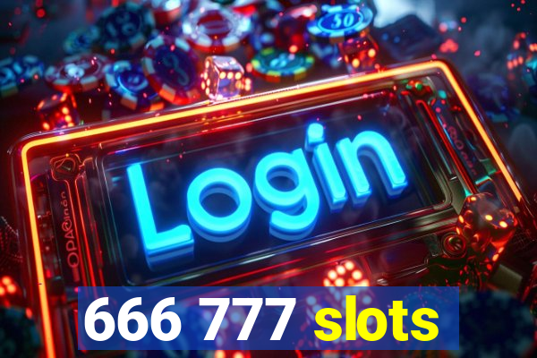 666 777 slots